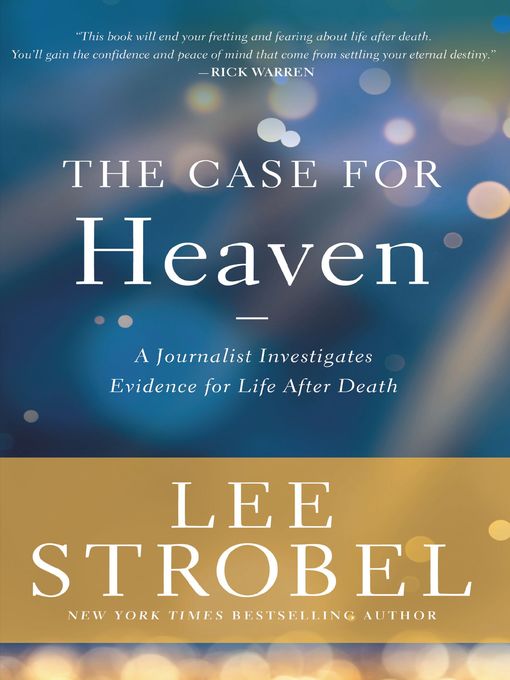 Title details for The Case for Heaven by Lee Strobel - Wait list